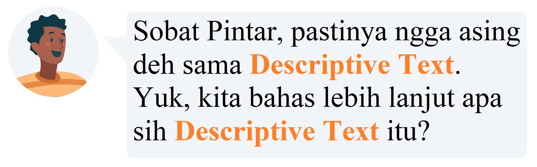 Materi Bahasa Inggris - Descriptive Text Kelas 7 - Belajar Pintar