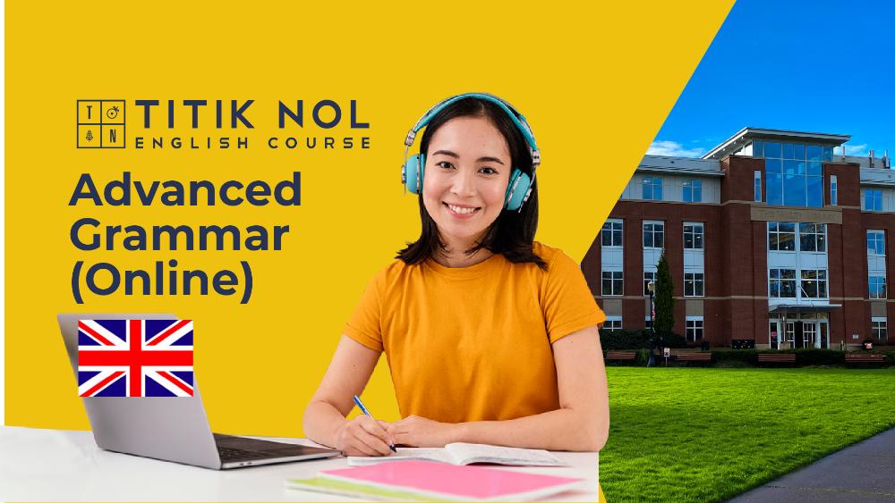 Advanced Grammar - Titik Nol English Course