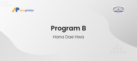 Program B - HANA DAE HWA