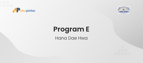 Program E - HANA DAE HWA