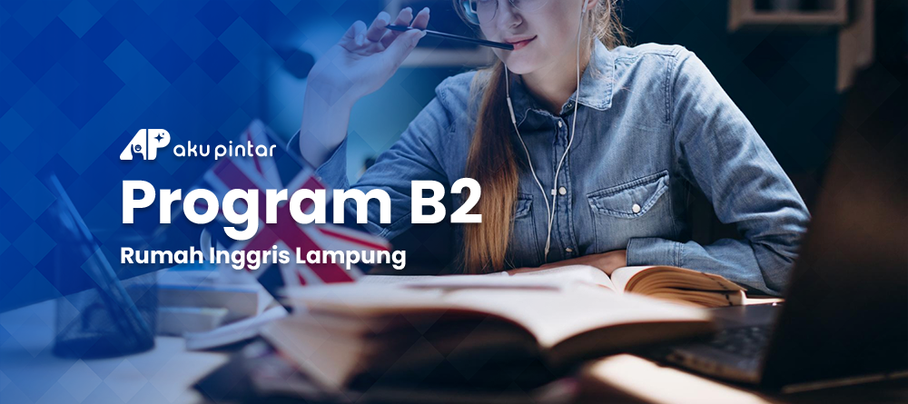 Program B2 - Rumah Inggris Lampung