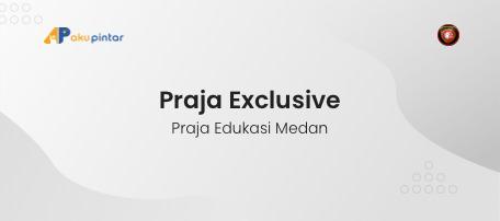 Praja Exclusive - PRAJA EDUKASI MEDAN