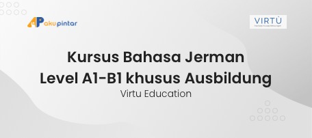 Kursus Bahasa Jerman Level A1-B1 Khusus Ausbildung, Virtu Education ...