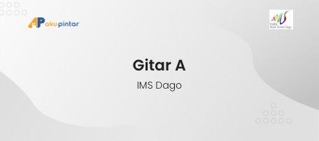 Gitar A - IMS Dago
