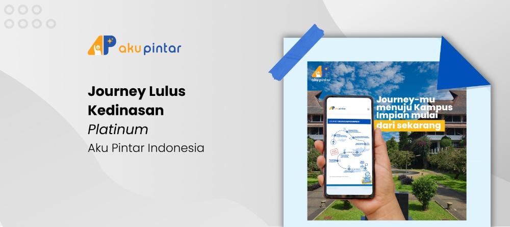 Journey Lulus Kedinasan Platinum - Aku Pintar Indonesia