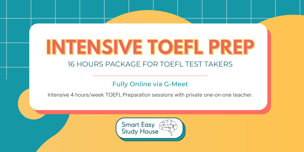 Intensive TOEFL Preparation - Smart Easy Study House